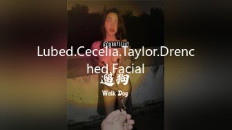 Lubed.Cecelia.Taylor.Drenched.Facial